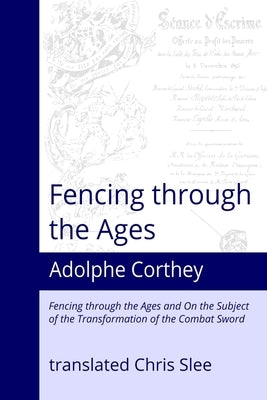 Fencing Through the Ages by Corthey, Adolphe