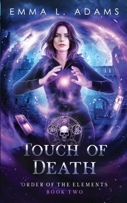 Touch of Death by Adams, Emma L.