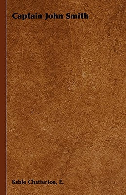 Captain John Smith by Chatterton, E. Keble