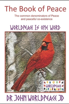 The Book of Peace by Worldpeace Jd, John