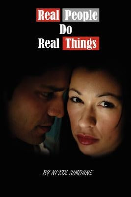 Real People Do Real Things by Simonne, Ni'kol