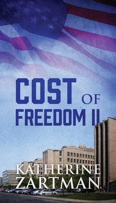 Cost of Freedom II by Zartman, Katherine