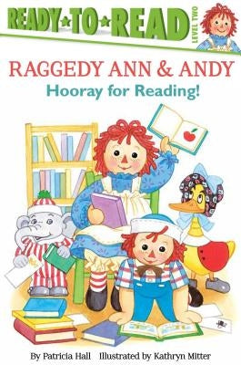 Hooray for Reading!: Ready-To-Read Level 2 by Hall, Patricia