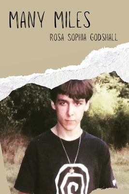 Many Miles by Godshall, Rosa Sophia