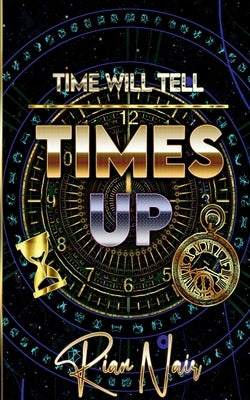 Time's Up by Nair, Rian