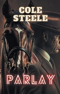 Parlay by Steele, Cole