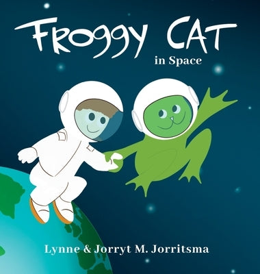Froggy Cat in Space by Jorritsma, Lynne