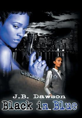 Black in Blue by Dawson, J. B.