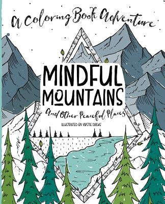 Mindful Mountains: And Other Peaceful Places by Drews, Kirstie