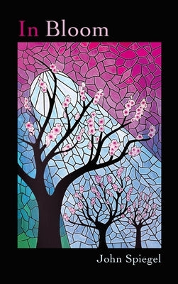 In Bloom by Spiegel, John