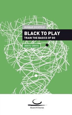 Black to Play by Dickfeld, Gunnar