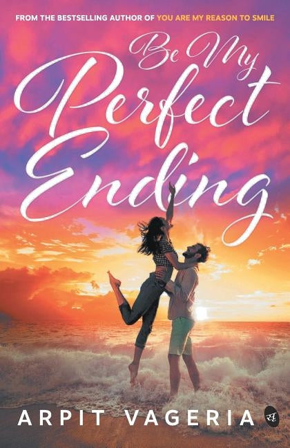 Be My Perfect Ending by Vageria, Arpit