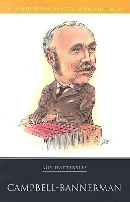 Campbell-Bannerman by Hattersley, Roy
