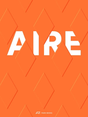 Aire: The River and Its Double by Descombes, Georges