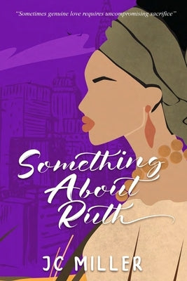 Something About Ruth by Miller, Jc