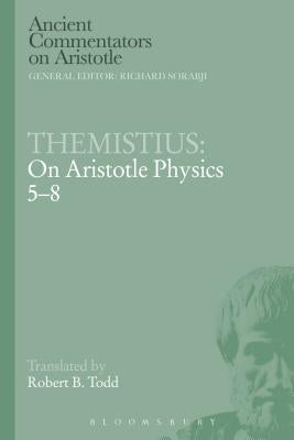 Themistius: On Aristotle Physics 5-8 by Themistius