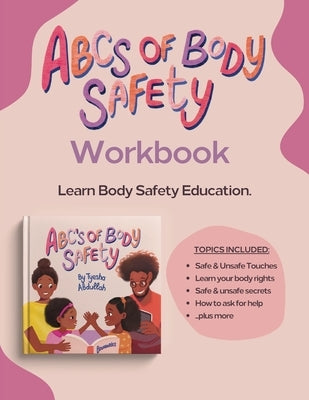 ABC's of Body Safety: Workbook for Girls by Abdullah, Tyesha