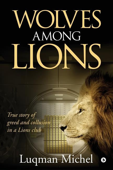Wolves Among Lions by Luqman Michel