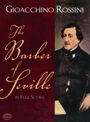 The Barber of Seville in Full Score by Rossini, Gioacchino