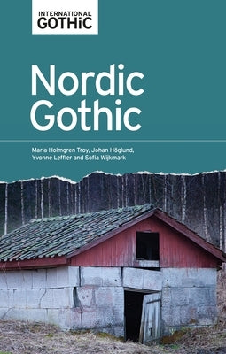 Nordic Gothic by Troy, Maria Holmgren