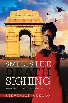 Smells Like Death Sighing: Another Susan Dax Adventure by Mukoro, Stevenson