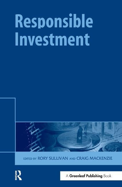 Responsible Investment by Sullivan, Rory