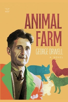 Animal Farm by Orwell, George
