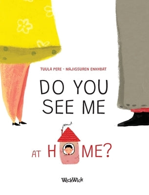 Do You See Me at Home? by Pere, Tuula