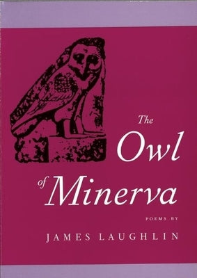 The Owl of Minerva by Laughlin, James