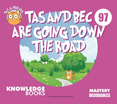 Tas and Bec Are Going Down the Road: Book 97 by Ricketts, William