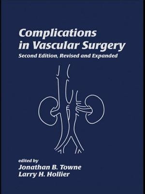 Complications in Vascular Surgery by Towne, Jonathan B.