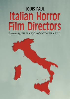 Italian Horror Film Directors by Paul, Louis