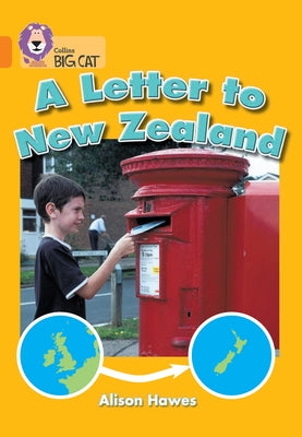 A Letter to New Zealand: Band 06/Orange by Hawes, Alison