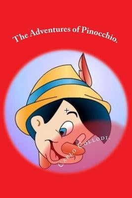 The Adventures of Pinocchio. by Collodi, Carlo