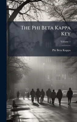 The Phi Beta Kappa Key by Kappa, Phi Beta