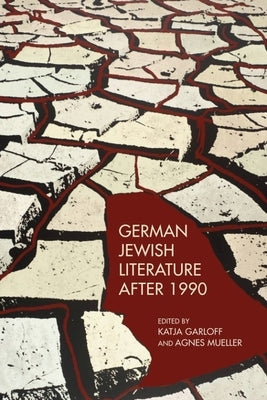 German Jewish Literature After 1990 by Mueller, Agnes