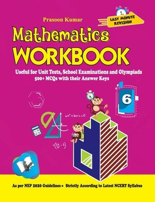 Mathematics Workbook Class 6 by Kumar, Prasoon