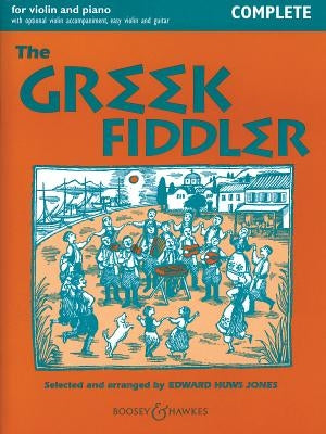 The Greek Fiddler: Violin and Piano Complete by Huws Jones, Edward