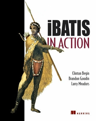iBatis in Action by Begin, Clinton