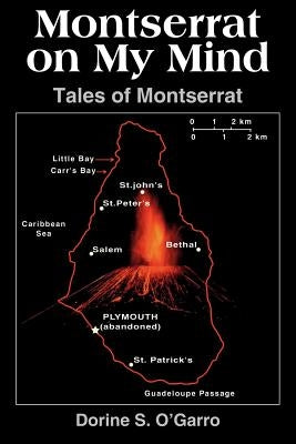 Montserrat on My Mind: Tales of Montserrat by O'Garro, Dorine S.