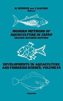 Modern Methods of Aquaculture in Japan: Volume 24 by Ikenoue, H.