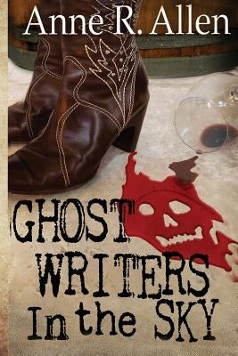 Ghostwriters In The Sky: A Camilla Randall Mystery by Allen, Anne R.