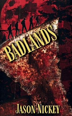 Badlands by Nickey, Jason
