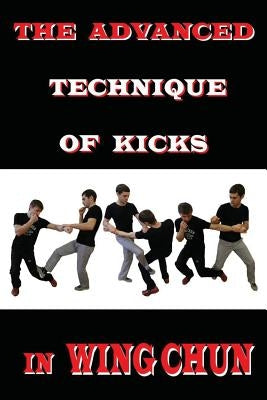 The advanced technique of kicks in wing chun by Neskorodev, Semyon