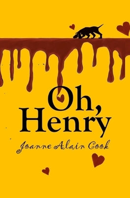 Oh, Henry by Cook, Joanne Alain