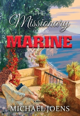 The Missionary and the Marine by Joens, Michael R.