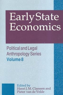 Early State Economics by Claessen, Henri