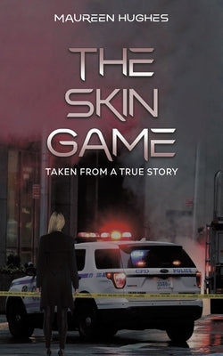 The Skin Game by Hughes, Maureen