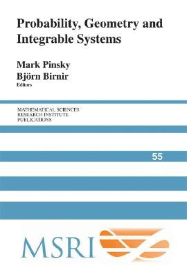 Probability, Geometry and Integrable Systems by Pinsky, Mark