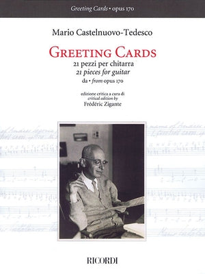 Greeting Cards: 21 Pieces for Guitar from Op. 170 by Castelnuovo-Tedesco, Mario